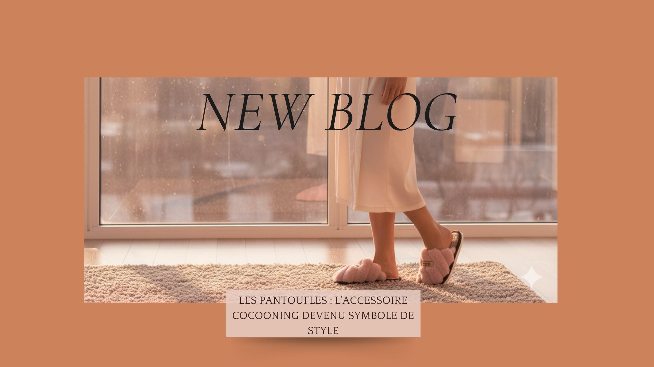 Les pantoufles : l’accessoire cocooning devenu symbole de style 💃